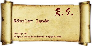 Röszler Ignác névjegykártya